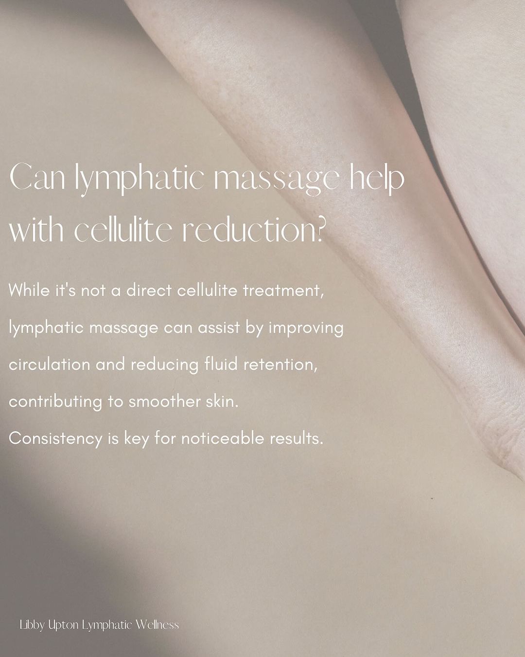 Improve lymph flow for the appearance of smoother looking legs by releasing f...