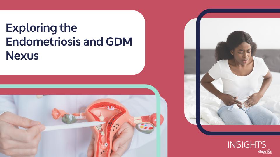 Exploring the Endometriosis and Gestational Diabetes Nexus