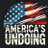 America's Undoing