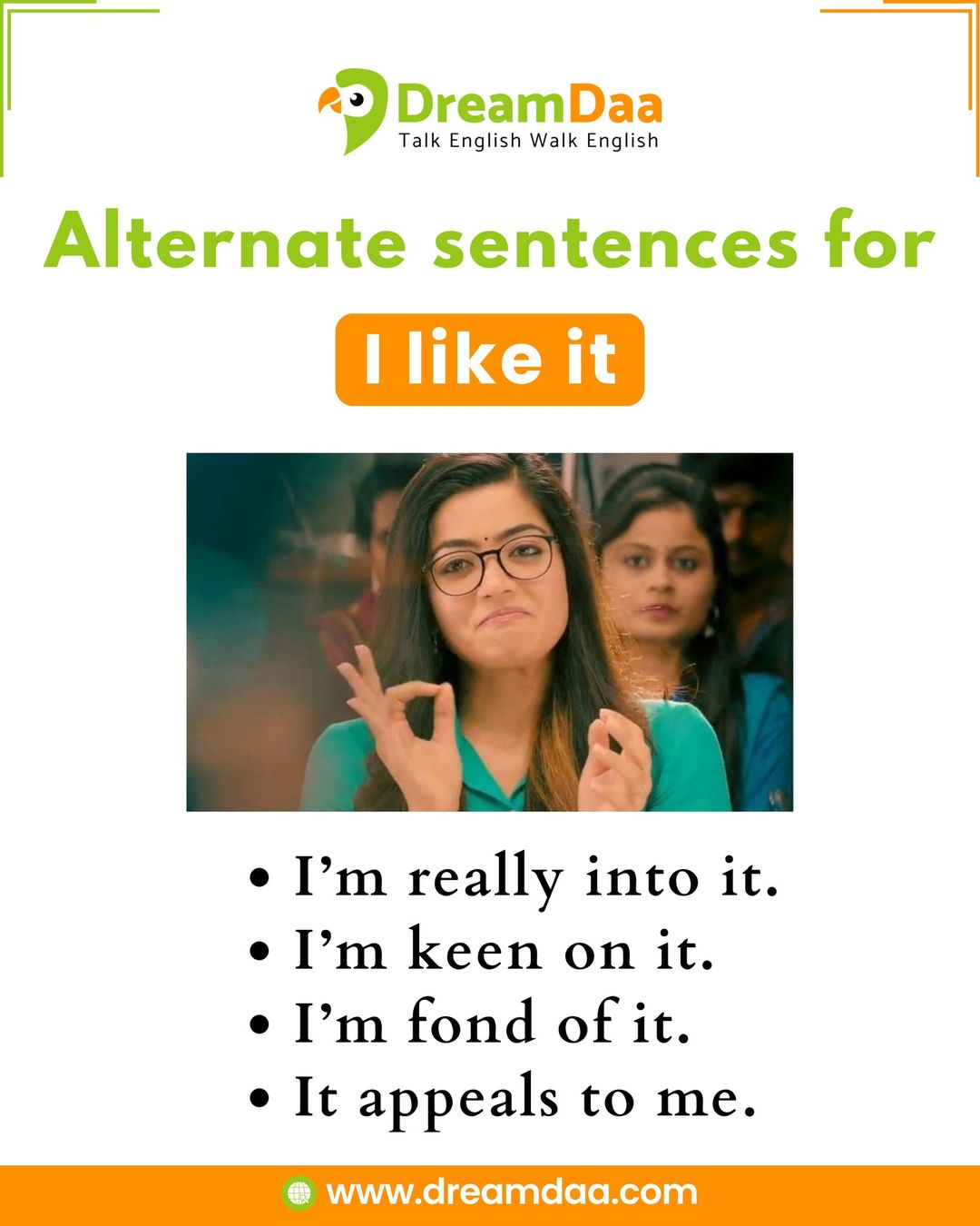 Follow @dreamdaa_english for more
Alternate Sentences for - I like it👍 & I ...